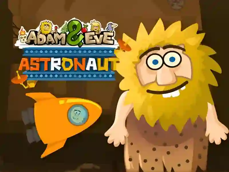 Adam & Eve: Astronaut — безкоштовна онлайн гра