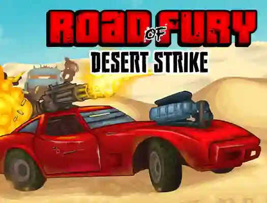 Road Of Fury Desert Strike — безкоштовна онлайн гра