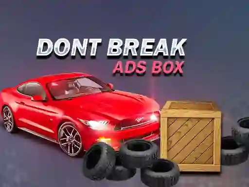 Don't Break Ads Box — безкоштовна онлайн гра