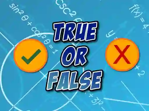 True Or False — безкоштовна онлайн гра