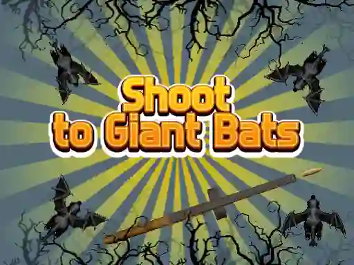 Shoot To Giant Bats — безкоштовна онлайн гра