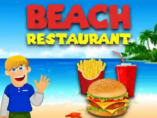 Restaurant on the beach — безкоштовна онлайн гра