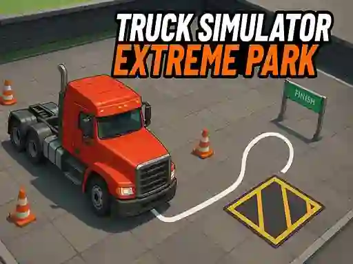 Truck Simulator Extreme Park — безкоштовна онлайн гра