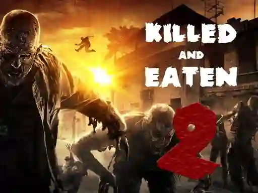 Killed and Eaten 2 — безкоштовна онлайн гра