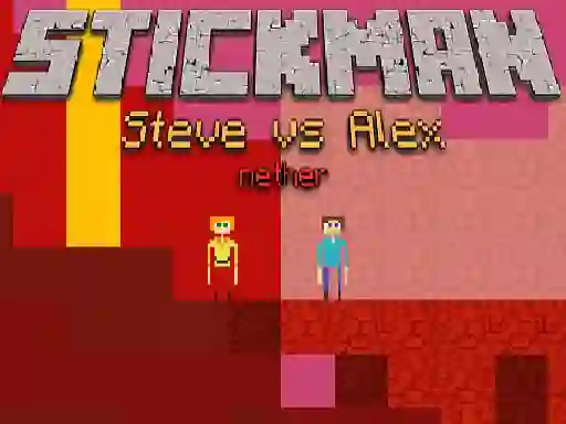 Stickman Steve vs Alex Nether — безкоштовна онлайн гра