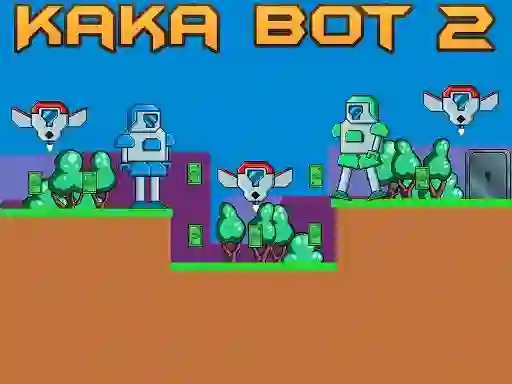 Kaka Bot 2 — безкоштовна онлайн гра