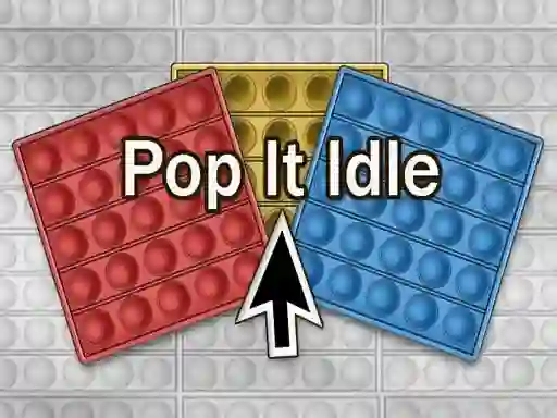 Pop It Idle — безкоштовна онлайн гра