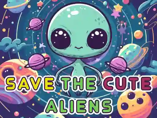 Save The Cute Aliens — безкоштовна онлайн гра