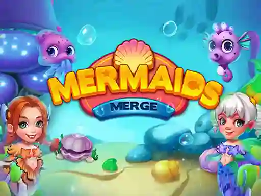 Merge Mermaids — безкоштовна онлайн гра