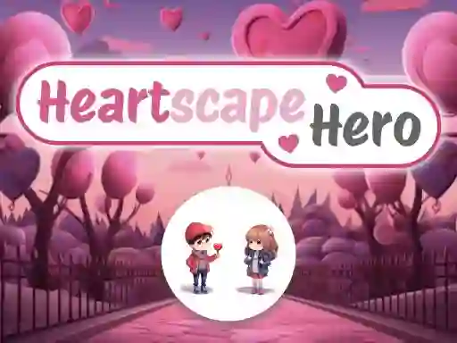 Heartscape Hero — безкоштовна онлайн гра