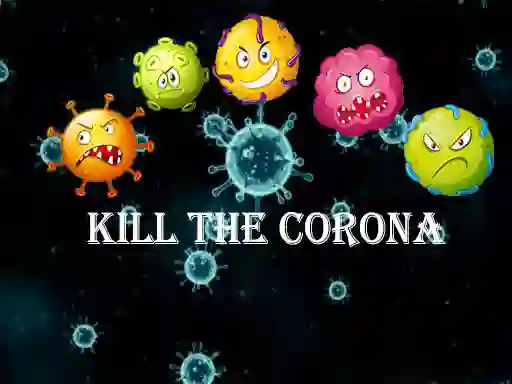 Kill The Corona — безкоштовна онлайн гра