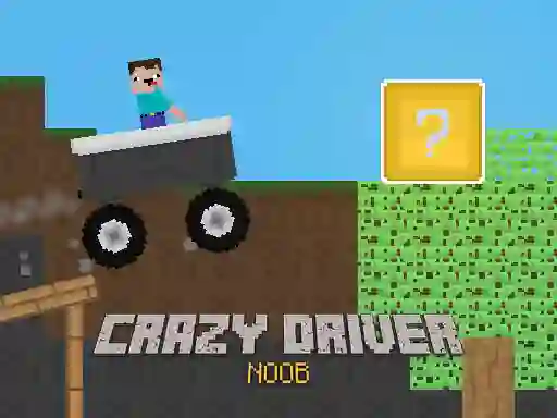 Crazy Driver Noob — безкоштовна онлайн гра