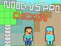 Гра Noob проти Pro Chicken  онлайн